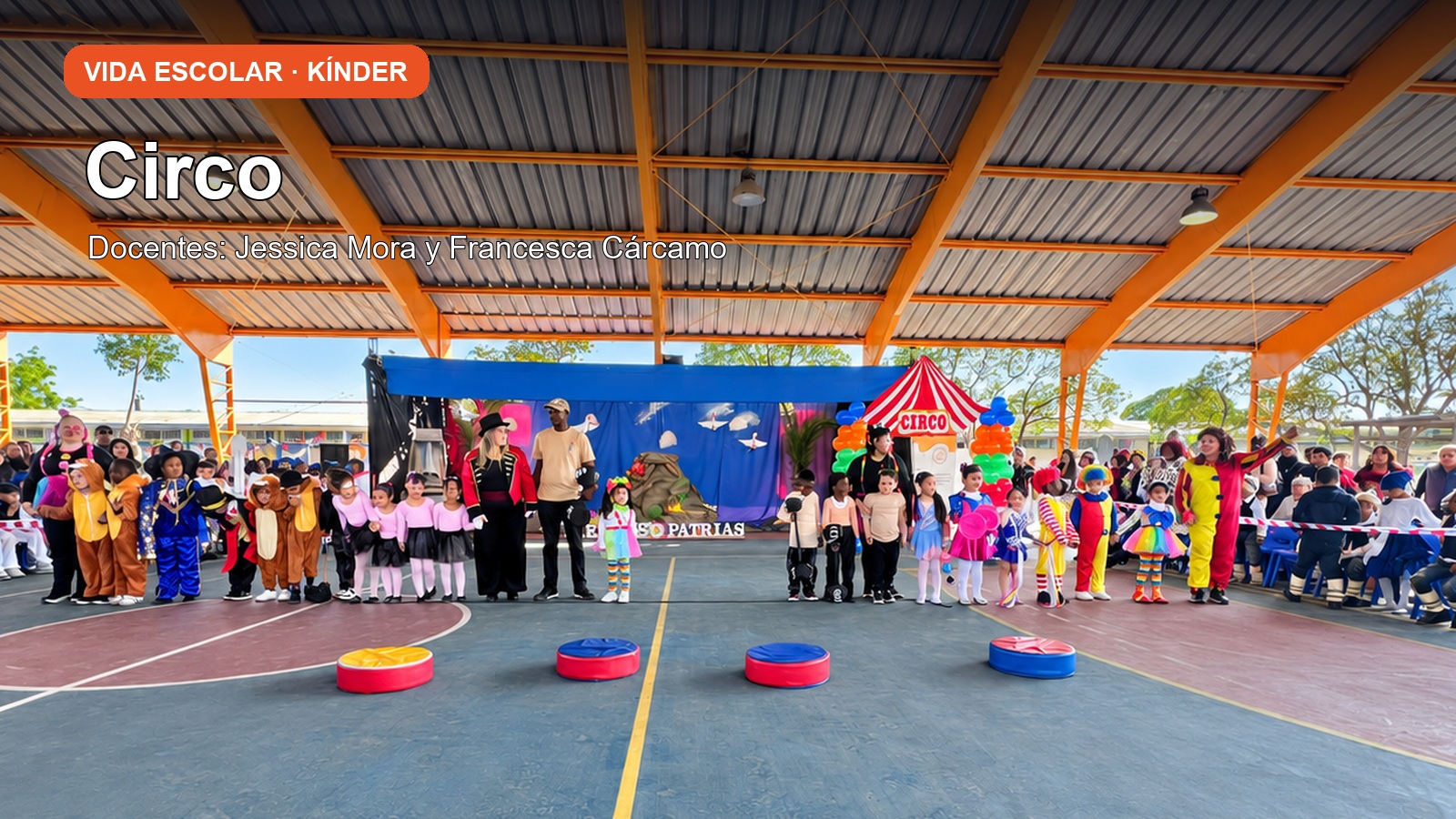 Kínder presenta Circo junto a las docentes Jessica Mora y Francesca Cárcamo