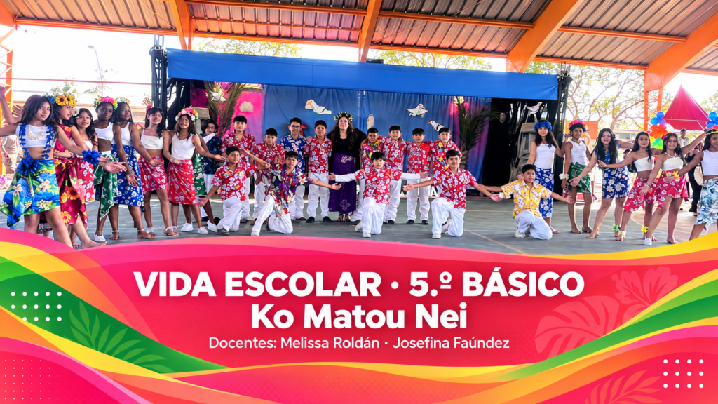 5.º básico presenta “Ko Matou Nei”